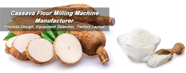Supply Cassava Flour Milling & Tapioca Equipment